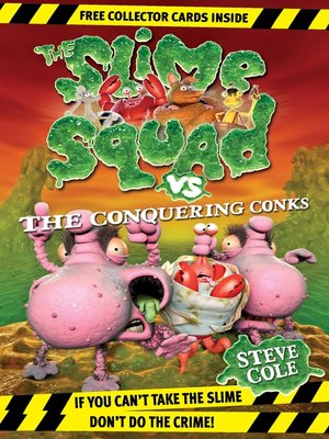 cover image of Slime Squad vs the Conquering Conks